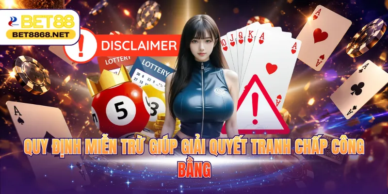 quy dinh mien tru giup giai quyet tranh chap cong bang Quy định miễn trừ giúp giải quyết tranh chấp công bằng